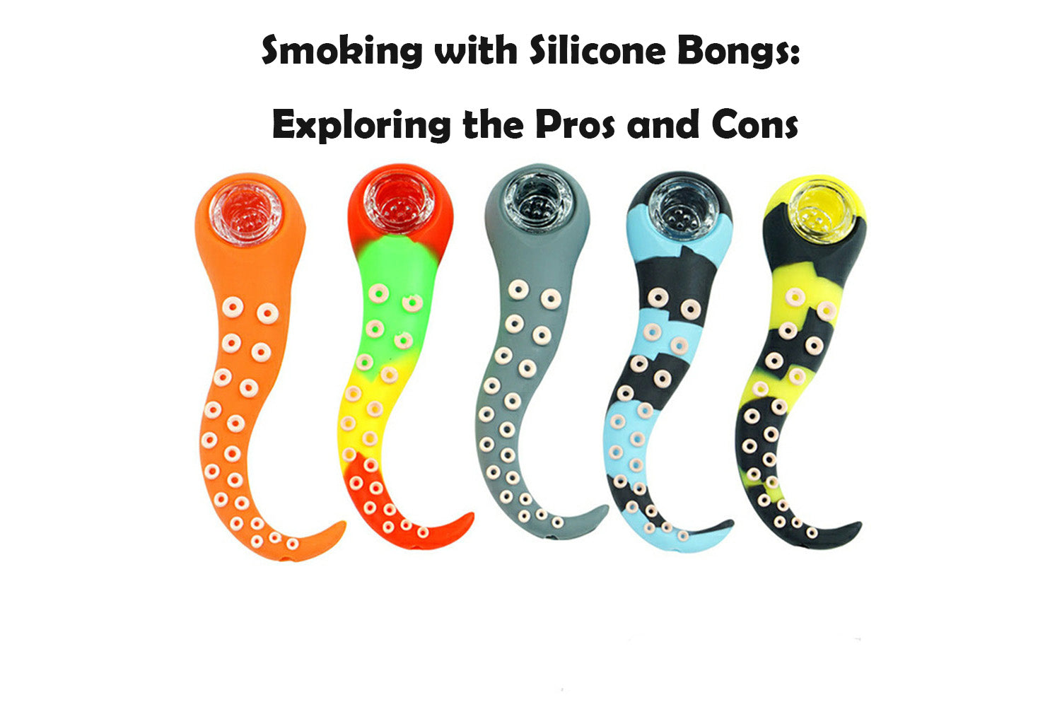 Smoking with Silicone Bongs: Exploring the Pros and Cons